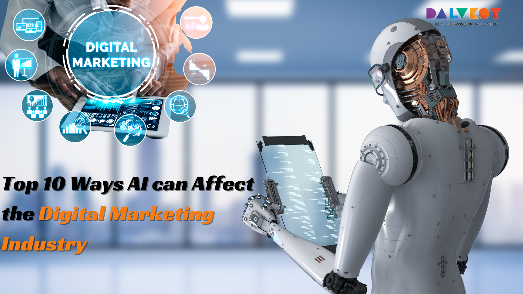 What are the top 10 Ways AI can Affect the Digital Marketing Industry